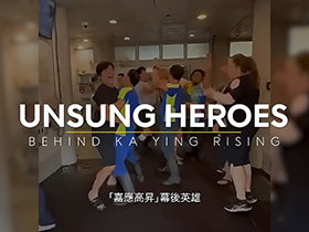 Unsung Heroes behind KA YING RISING